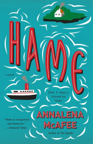 Title: Hame: A novel, Author: Annalena McAfee