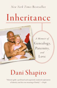 Inheritance: A Memoir of Genealogy, Paternity, and Love Book Cover Image