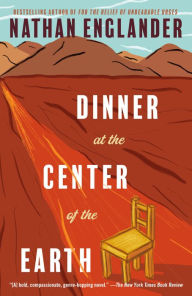 Title: Dinner at the Center of the Earth, Author: Nathan Englander