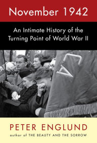 Download free electronic book November 1942: An Intimate History of the Turning Point of World War II in English by Peter Englund, Peter Graves 9781524733315 