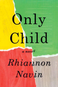 Ebook for android free download Only Child by Rhiannon Navin 9781524733353