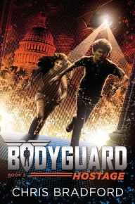 Title: Hostage (Bodyguard Series #2), Author: Chris Bradford