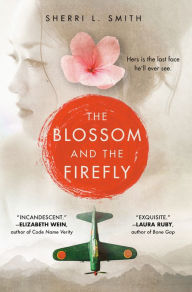 Title: The Blossom and the Firefly, Author: Sherri L. Smith