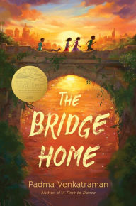 Title: The Bridge Home, Author: Padma Venkatraman