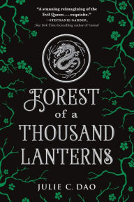 Title: Forest of a Thousand Lanterns (Rise of the Empress Series #1), Author: Julie C. Dao