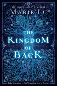 Ebooks english literature free download The Kingdom of Back 9781524739010 ePub DJVU FB2 by Marie Lu