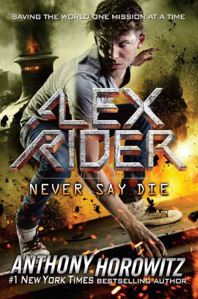 Never Say Die (Alex Rider Series #11)