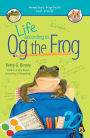 Life According to Og the Frog (Og the Frog Series #1)