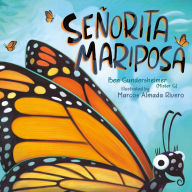 Title: Señorita Mariposa, Author: Ben Gundersheimer (Mister G)