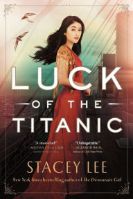 Title: Luck of the Titanic, Author: Stacey Lee