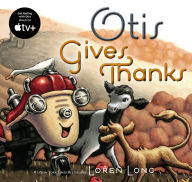 Title: Otis Gives Thanks, Author: Loren Long