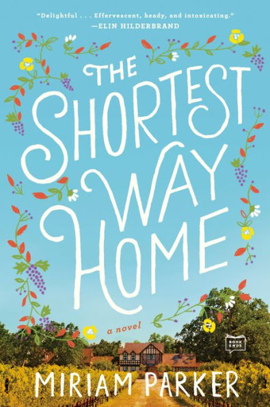 The Shortest Way Home: A Novel