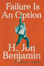 Failure Is an Option: An Attempted Memoir