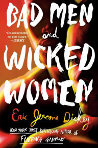 Title: Bad Men and Wicked Women, Author: Eric Jerome Dickey