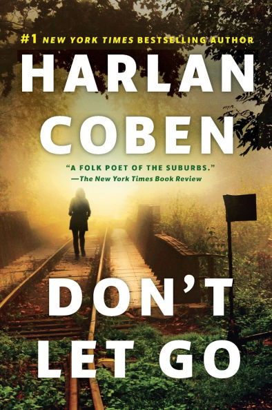 Don't Let Go: A Novel