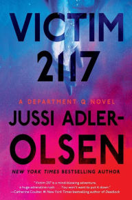 Title: Victim 2117 (Department Q Series #8), Author: Jussi Adler-Olsen