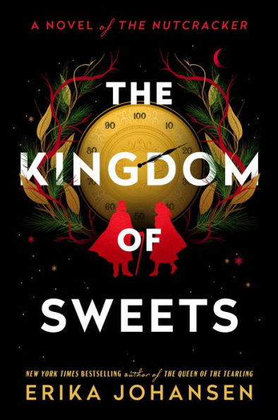 the Kingdom of Sweets: A Novel Nutcracker