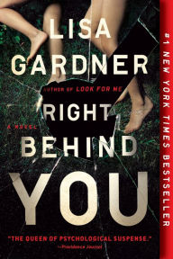 Title: Right Behind You, Author: Lisa Gardner