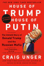 House of Trump, House of Putin: The Untold Story of Donald Trump and the Russian Mafia