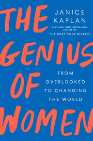 The Genius of Women: From Overlooked to Changing the World