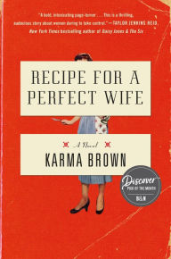 Free download easy phone book Recipe for a Perfect Wife by Karma Brown 9781524744953