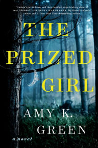 Title: The Prized Girl, Author: Amy K. Green