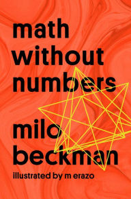 English books in pdf format free download Math Without Numbers ePub FB2 by Milo Beckman