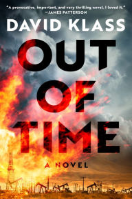 Title: Out of Time: A Novel, Author: David Klass