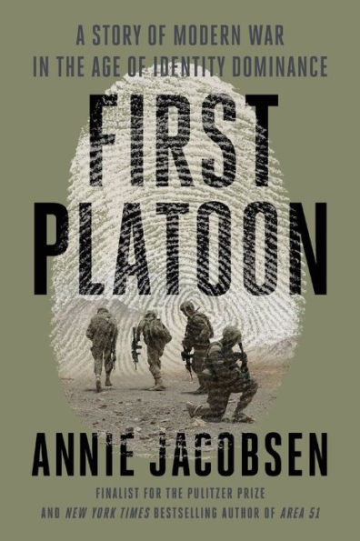 First Platoon: A Story of Modern War the Age Identity Dominance