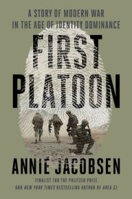 Ebook pdb free download First Platoon: A Story of Modern War in the Age of Identity Dominance iBook RTF (English Edition) 9781524746667
