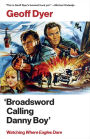 'Broadsword Calling Danny Boy': Watching 'Where Eagles Dare'