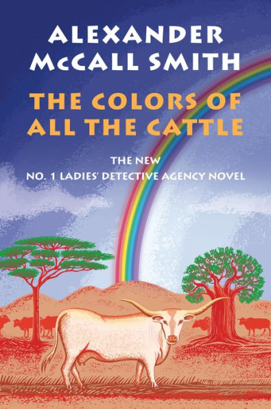 The Colors of All the Cattle (No. 1 Ladies' Detective Agency Series #19)