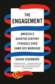 Free download ebooks jar formatThe Engagement: America's Quarter-Century Struggle Over Same-Sex Marriage English version9781524748739 PDB RTF iBook bySasha Issenberg