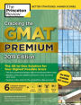 Cracking the GMAT Premium Edition with 6 Computer-Adaptive Practice Tests, 2019