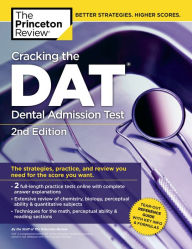 Title: Cracking the DAT (Dental Admission Test), 2nd Edition, Author: The Princeton Review