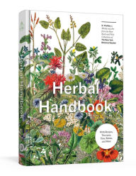 Title: Herbal Handbook: 50 Profiles in Words and Art from the Rare Book Collections of The New York Botanical Garden, Author: The New York Botanical Garden