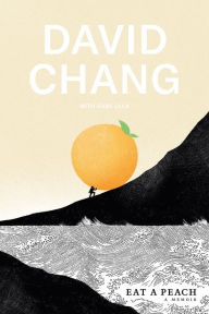 Title: Eat a Peach, Author: David Chang