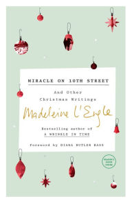 Title: Miracle on 10th Street: And Other Christmas Writings, Author: Madeleine L'Engle