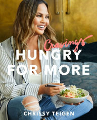 Title: Cravings: Hungry for More: A Cookbook, Author: Chrissy Teigen