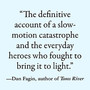 They Poisoned the World: Life and Death Age of Forever Chemicals