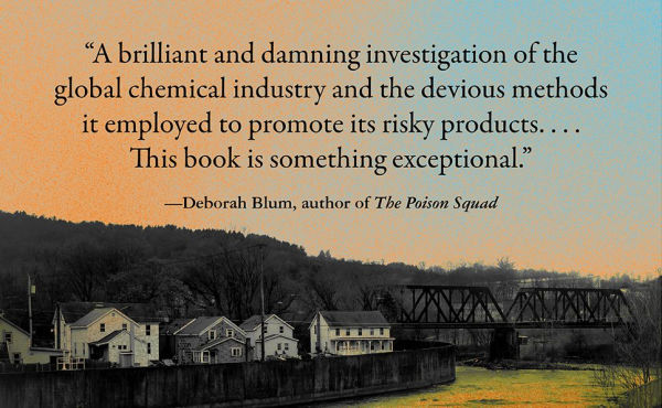 They Poisoned the World: Life and Death Age of Forever Chemicals