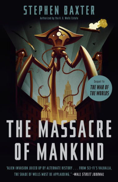 the Massacre of Mankind: Sequel to War Worlds