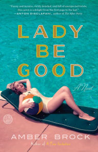 Lady Be Good: A Novel