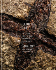 Epub books download free Flour Lab: An At-Home Guide to Baking with Freshly Milled Grains FB2 CHM MOBI 9781524760960 by Adam Leonti, Katie Parla, Marc Vetri in English