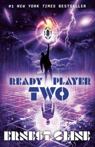 Title: Ready Player Two: A Novel, Author: Ernest Cline