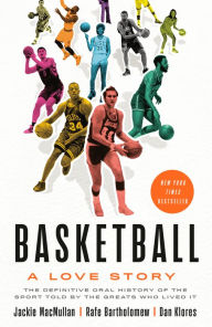 Title: Basketball: A Love Story, Author: Jackie MacMullan