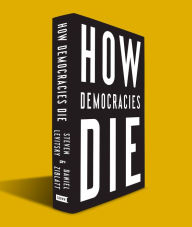 Title: How Democracies Die, Author: Steven Levitsky