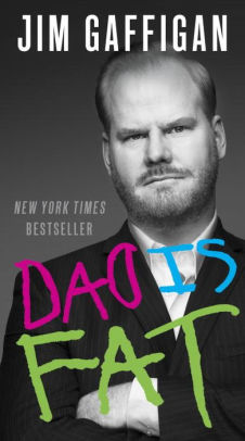 Dad Is Fat By Jim Gaffigan, Paperback | Barnes & Noble®