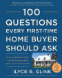 100 Questions Every First-Time Home Buyer Should Ask, Fourth Edition: With Answers from Top Brokers from Around the Country