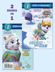 Title: Break the Ice!/Everest Saves the Day! (PAW Patrol), Author: Courtney Carbone